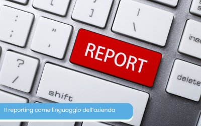 Il reporting aziendale non è (solo) numeri: è cultura d’impresa